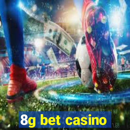 8g bet casino